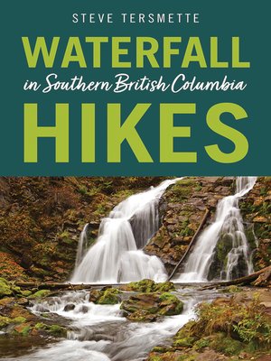 cover image of Waterfall Hikes in Southern British Columbia